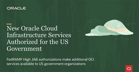 New Oracle Cloud Infrastructure Services Authorized For The Us Government