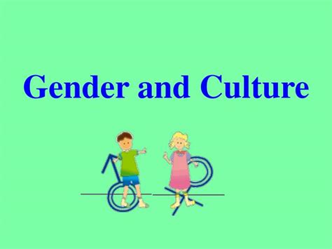 Ppt Gender And Culture Powerpoint Presentation Free Download Id4589392