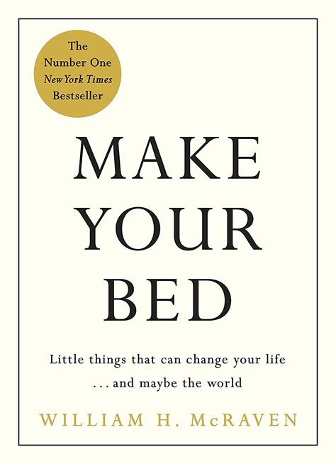 Inspiring Speech Make Your Bed By Naval Admiral William H Mcraven
