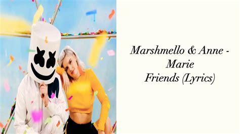 Marshmello And Anne Marie Friends Lyrics Youtube