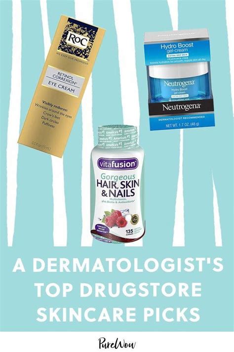 These Are The Best Drugstore Skin Care Products According To A Dermatologist Purewow Skincare