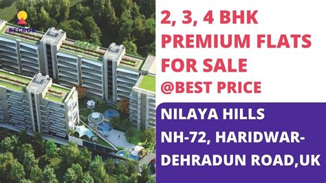 Nilaya Hills ☎️ 7290093963 3 Bhk Flats For Sale On Haridwar Dehradun