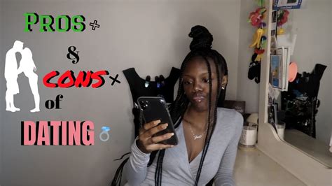 Pros Cons Of Dating Life Update YouTube