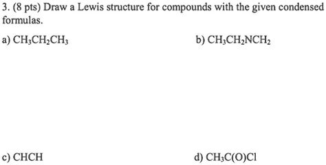 SOLVED 3 8 Pts Draw A Lewis Structure For Compounds With The Given