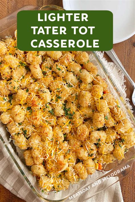 Frozen tater tots, cheddar cheese, ground beef, and cream of mushroom soup combine for a comfort food classic in this recipe. Lighter Tater Tot Casserole - Meatloaf and Melodrama