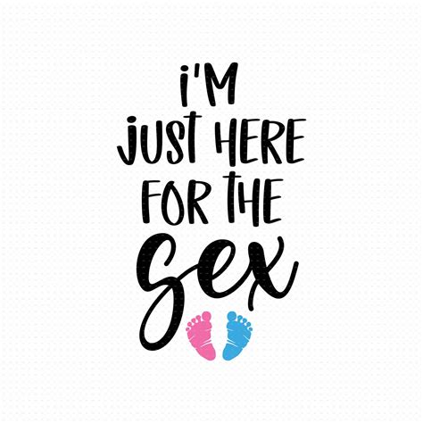 i m just here for the sex svg png eps pdf files pink or etsy