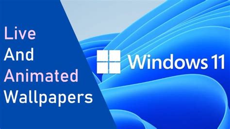 Best Windows 11 Live Wallpapers And Animated Wallpapers Gizpie