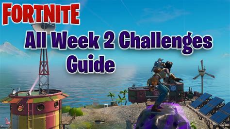 Fortnite How To Complete The Chapter 2 Season 3 Week 2 Challenges