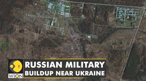 russian military buildup near ukraine international news vladimir putin youtube