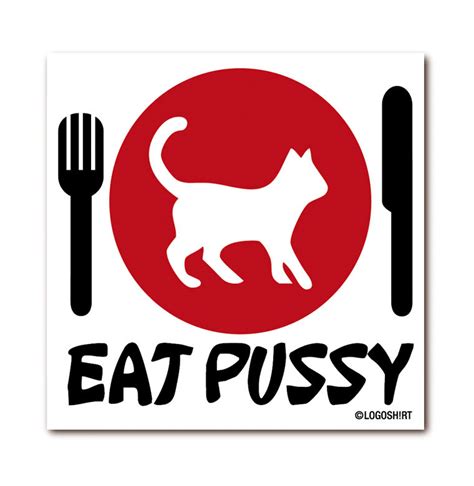 Eat Pussy Kühlschrankmagnet Logoshirt Shopde