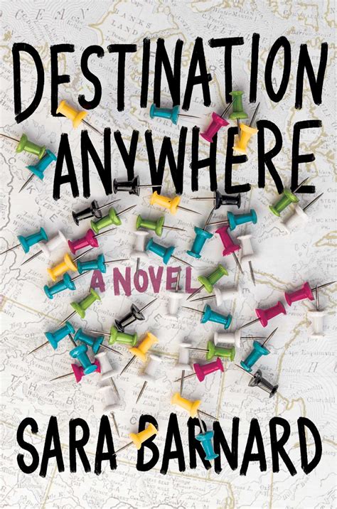 Destination Anywhere Book By Sara Barnard Official Publisher Page