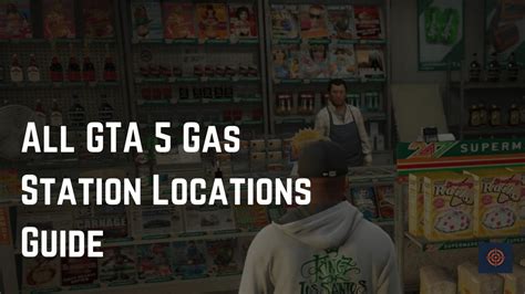 All 19 Gta 5 Gas Station Locations Guide Gameinstants