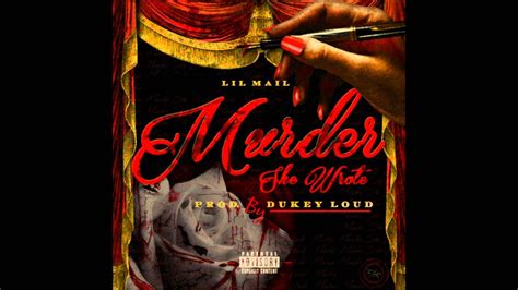 Lil Mail Murder She Wrote Prod By Dukey Loud Youtube