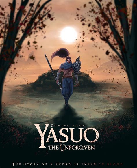 League Of Legends Community Blog Yasuo Movie Poster Contest