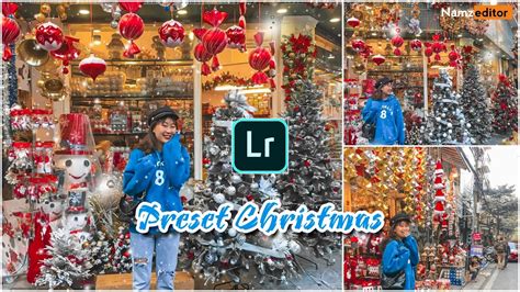 Searching for the best free lightroom presets to edit your photos? Namz Editor | CHRISTMAS Lightroom Preset | Lightroom ...