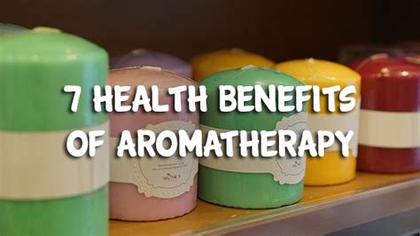 7 health benefits of aromatherapy better health lifestyles