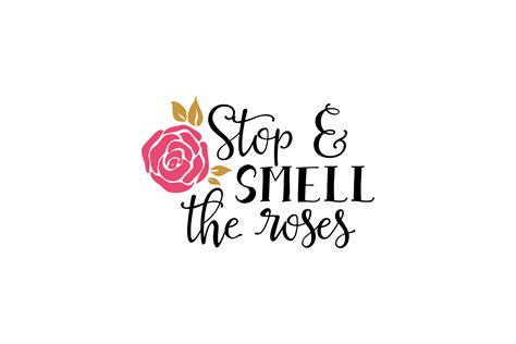 Stop And Smell The Roses Graphic By Craftbundles · Creative Fabrica