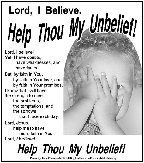 Lord I Believe Help Thou My Unbelief Scripture Quotes Bible