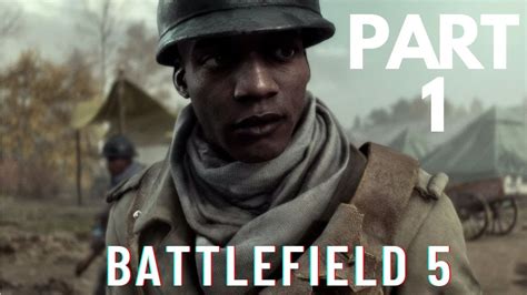 Battlefield 5 I Cant Believe They Disrespected Us Like This Campaign Part 1 Tirailleur
