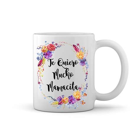 Te Quiero Mucho Mamacita Mug Mothers Day T For Mama Etsy