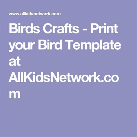 Birds Crafts Print Your Bird Template At Craft