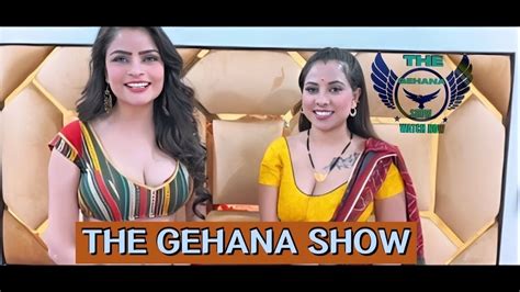 The Gehana Show Gehana Vasisth With Tina Nandi Modelling Webseries