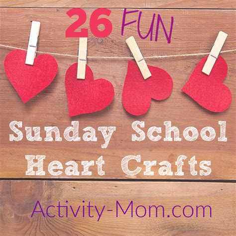 26 Heart Crafts For Sunday School The Activity Mom