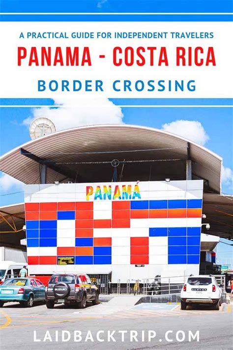 Panama To Costa Rica Borders Crossing Via Paso Canoas — Laidback Trip