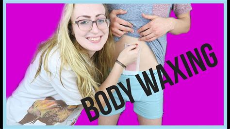Waxing My Body Youtube