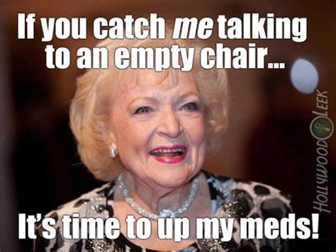 Best Betty White Memes Memes Quotes Funny