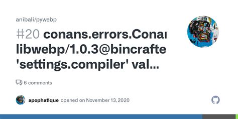 Conans Errors ConanException Libwebp 1 0 3 Bincrafters Stable