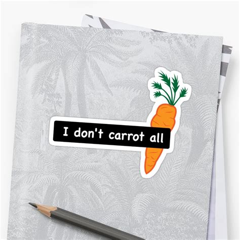 I Dont Carrot All American Vandal Vegetable Pun Sticker By
