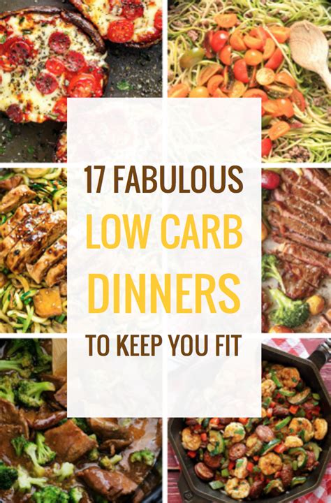 17 Fabulous Low Carb Dinners To Keep You Fit Low Carb Dinner Low