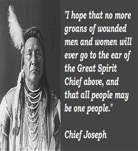 And That All People May Be One People Chief Joseph Native American