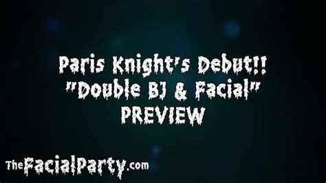 Paris Knight S Facial Party Debut Gagging On Fat Cocks And Taking