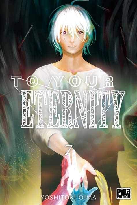 To Your Eternity tome 7 | Pika Édition