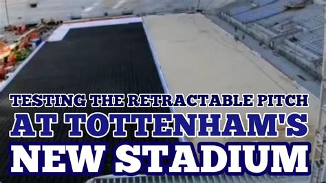 Testing The Retractable Pitch At Tottenhams New Stadium May 2018