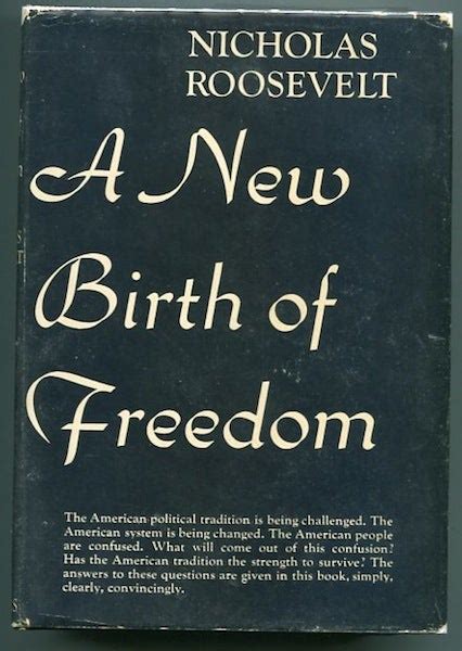 A New Birth Of Freedom Nicholas Roosevelt First Edition