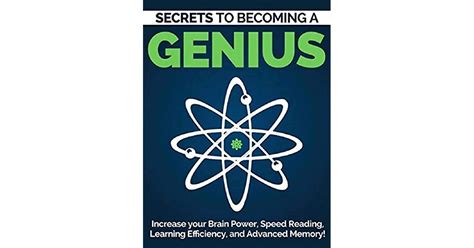 Become A Genius Secrets To Increase Your Brain Power Speed Reading Learning Efficiency And