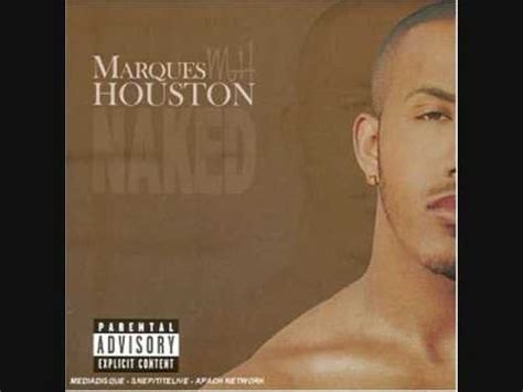 Naked Marques Houston Youtube Music