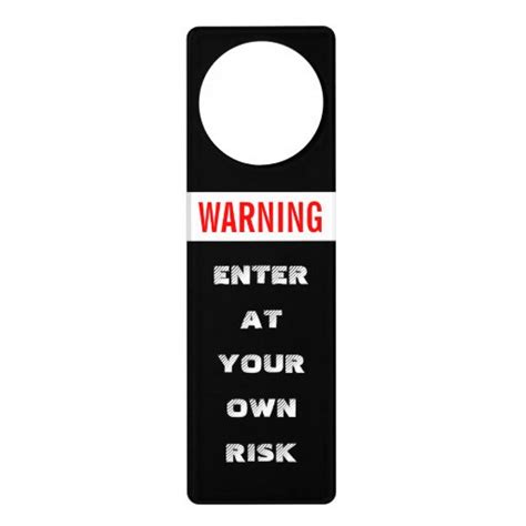 warning enter at your own risk door hanger zazzle