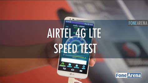 Airtel 4g Lte Speed Test In India