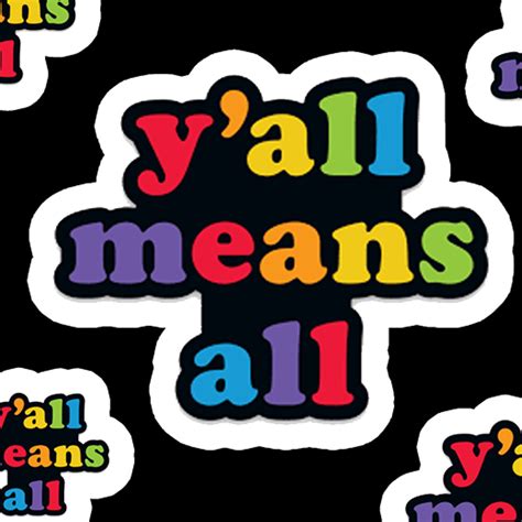 Yall Means All Pride Die Cut Sticker Etsy