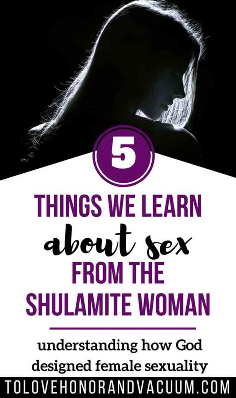 5 Things We Learn From The Shulamite Woman About Female Sexuality Hargraves Home And Hearth