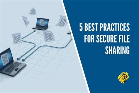 5 Best Practices For Secure File Sharing Entrepreneurship In A Box