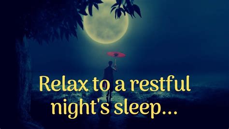 Relax To A Restful Nights Sleep Healing Music For Body And Soul