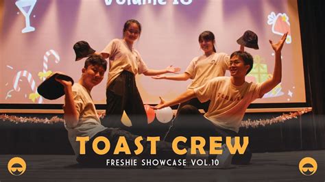 Nus Funk Freshie Showcase Vol10 Grp 4 Toast Crew Youtube