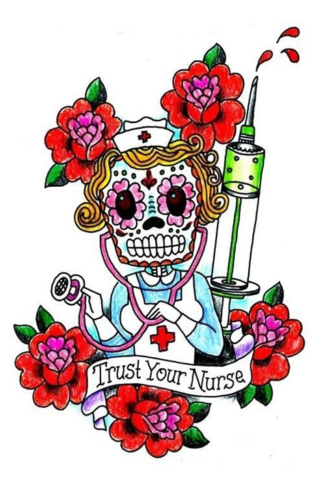 Dia De Los Muertos Nurse Tattoo Nurse Art Nurse