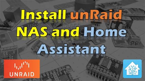 How To Install Unraid Nas And Home Assistant Youtube