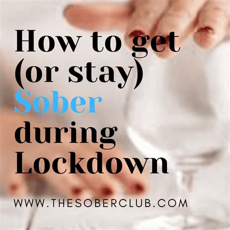 How To Get Or Stay Sober During Lockdown The Sober Club